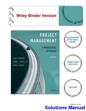 Project Management A Managerial Approach 9th Edition Meredith Solutions Manual