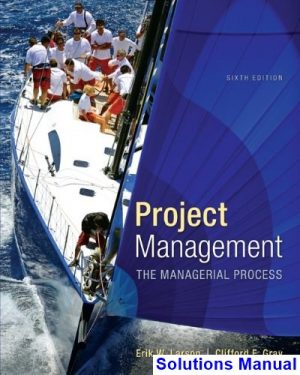 Project Management The Managerial Process 6th Edition Larson Solutions Manual