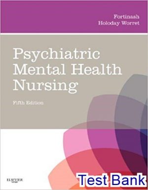 Psychiatric Mental Health Nursing 5th Edition Fortinash Test Bank