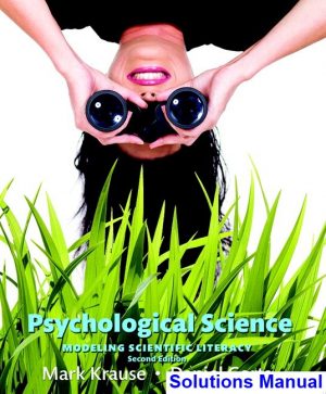 Psychological Science Modeling Scientific Literacy 2nd Edition Krause Solutions Manual