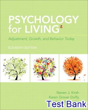 Psychology For Living Adjustment Growth And Behavior Today 11th Edition Kirsh Test Bank
