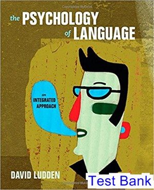 Psychology of Language An Integrated Approach 1st Edition Luuden Test Bank
