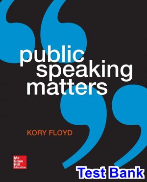 Public Speaking Matters 1st Edition Floyd Test Bank