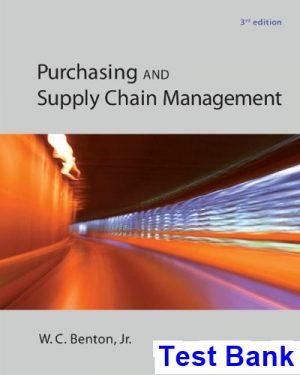 Purchasing and Supply Chain Management 3rd Edition Benton Test Bank