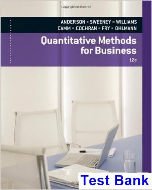 Quantitative Methods for Business 12th Edition Anderson Test Bank