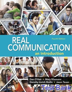 Real Communication 4th Edition OHair Test Bank