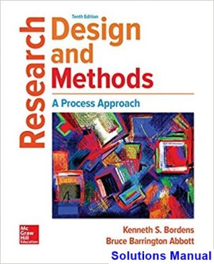 Research Design and Methods A Process Approach 10th Edition Bordens Solutions Manual