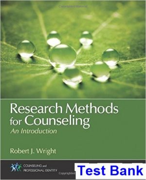 Research Methods for Counseling 1st Edition Wright Test Bank