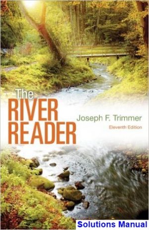 River Reader 11th Edition Trimmer Solutions Manual