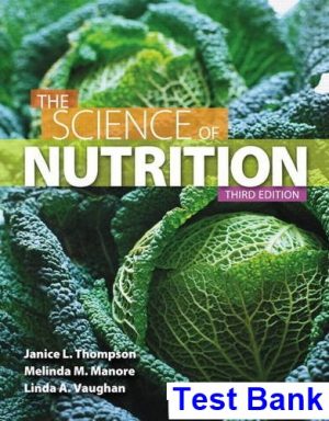 Science of Nutrition 3rd Edition Thompson Test Bank