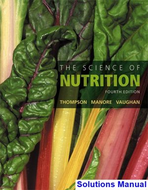 Science of Nutrition 4th Edition Thompson Solutions Manual