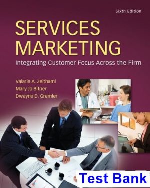Services Marketing 6th Edition Zeithaml Test Bank
