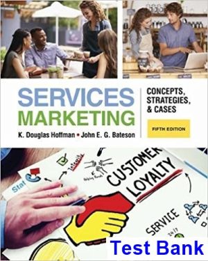 Services Marketing Concepts Strategies and Cases 5th Edition Hoffman Test Bank