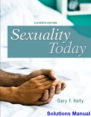 Sexuality Today 11th Edition Kelly Solutions Manual