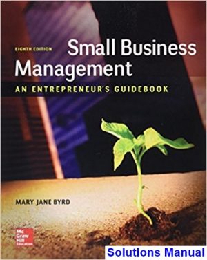 Small Business Management An Entrepreneurs Guidebook 8th Edition Byrd Solutions Manual