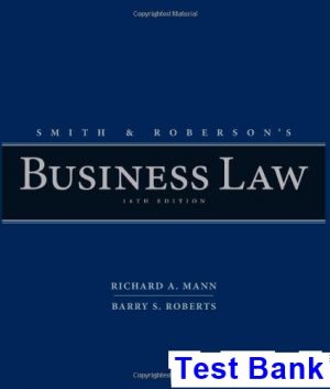 Smith and Robersons Business Law 16th Edition Mann Test Bank