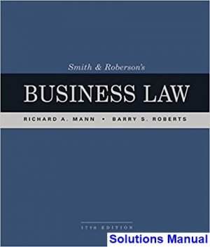 Smith and Robersons Business Law 17th Edition Mann Solutions Manual