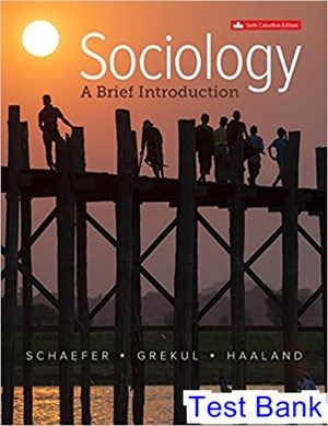 Sociology A Brief Introduction Canadian 6th Edition Schaefer Test Bank