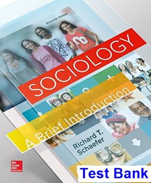 Sociology A Brief Introduction 11th Edition Schaefer Test Bank