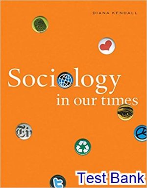 Sociology in Our Times 9th Edition Diana Test Bank