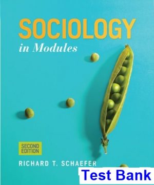 Sociology in Modules 2nd Edition Schaefer Test Bank