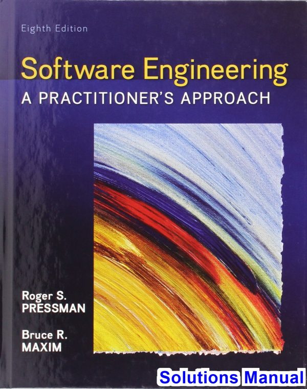 Software Engineering A Practitioners Approach 8th Edition Pressman Solutions Manual