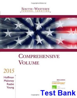 South-Western Federal Taxation 2015 Comprehensive 38th Edition Hoffman Test Bank