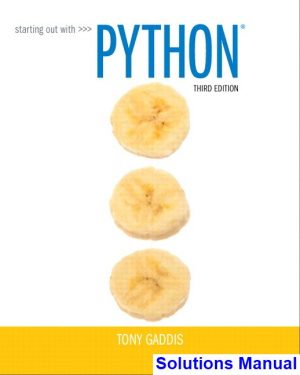 Starting Out with Python 3rd Edition Gaddis Solutions Manual
