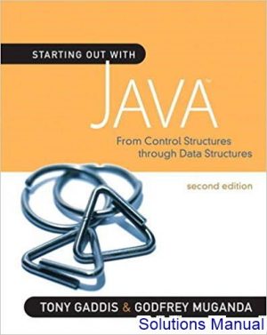 Starting Out With Java From Control Structures Through Data Structures 2nd Edition Gaddis Solutions Manual