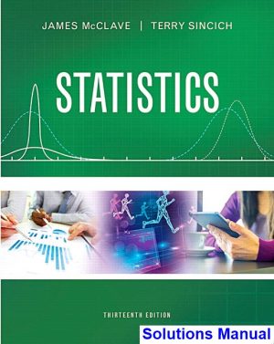 Statistics 13th Edition McClave Solutions Manual