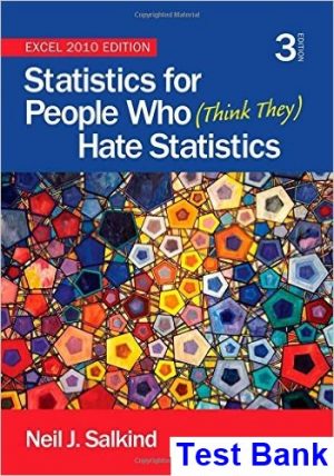 Statistics for People Who Think They Hate Statistics 3rd Edition Salkind Test Bank