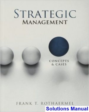 Strategic Management Concepts and Cases 1st Edition Ali Solutions Manual