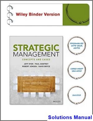 Strategic Management Concepts and Cases 1st Edition Dyer Solutions Manual