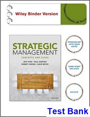 Strategic Management Concepts and Cases 1st Edition Dyer Test Bank
