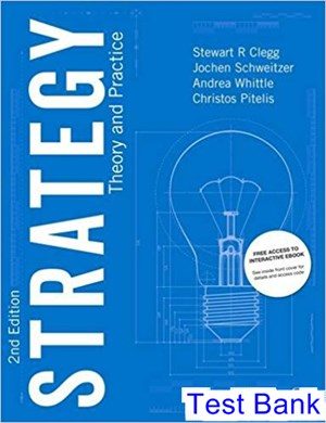 Strategy Theory and Practice 2nd Edition Clegg Test Bank