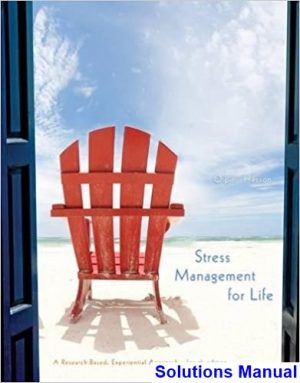 Stress Management for Life A Research Based Experiential Approach 4th Edition Olpin Solutions Manual