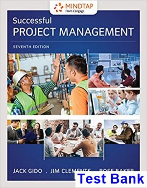 Successful Project Management 7th Edition Gido Test Bank