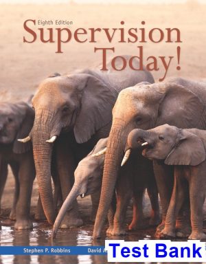 Supervision Today 8th Edition Robbins Test Bank