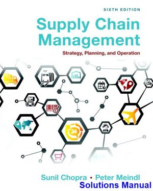 Supply Chain Management Strategy Planning and Operation 6th Edition Chopra Solutions Manual