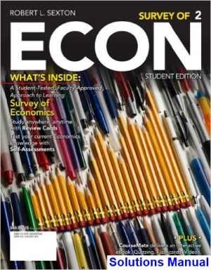 Survey of ECON 2nd Edition Sexton Solutions Manual