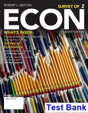 Survey of ECON 2nd Edition Sexton Test Bank
