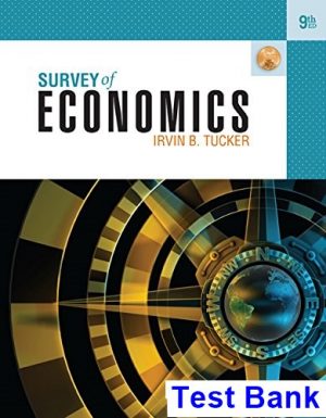 Survey of Economics 9th Edition Tucker Test Bank