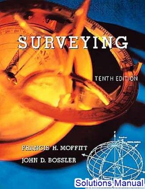 Surveying 10th Edition Moffitt Solutions Manual