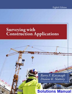 Surveying with Construction Applications 8th Edition Kavanagh Solutions Manual