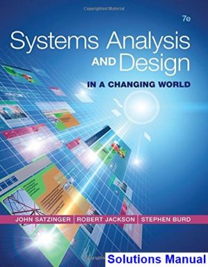 Systems Analysis and Design in a Changing World 7th Edition Satzinger Solutions Manual