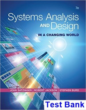 Systems Analysis and Design in a Changing World 7th Edition Satzinger Test Bank