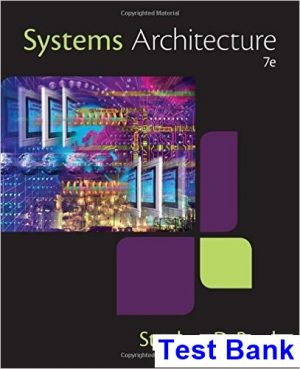 Systems Architecture 7th Edition Burd Test Bank