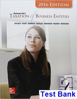 Taxation of Business Entities 2016 Edition 7th Edition Spilker Test Bank
