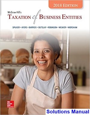 Taxation of Business Entities 2018 Edition 9th Edition Spilker Solutions Manual