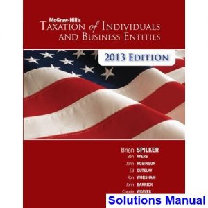 Taxation of Individuals 4th Edition Spilker Solutions Manual